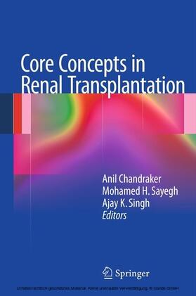 Chandraker / Sayegh / Singh |  Core Concepts in Renal Transplantation | eBook | Sack Fachmedien
