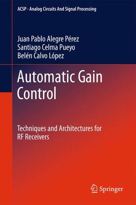 Alegre Pérez / Pueyo / López |  Automatic Gain Control | Buch |  Sack Fachmedien