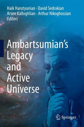 Harutyunian / Nikoghossian / Sedrakian |  Ambartsumian¿s Legacy and Active Universe | Buch |  Sack Fachmedien