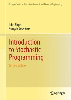 Birge / Louveaux |  Introduction to Stochastic Programming | Buch |  Sack Fachmedien