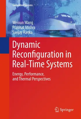 Wang / Mishra / Ranka |  Dynamic Reconfiguration in Real-Time Systems | eBook | Sack Fachmedien