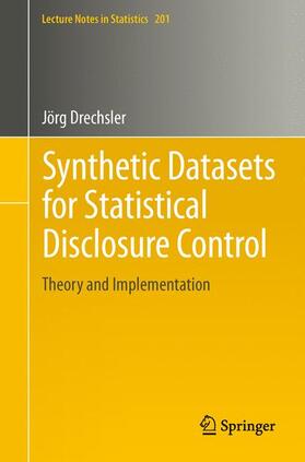 Drechsler |  Synthetic Datasets for Statistical Disclosure Control | Buch |  Sack Fachmedien
