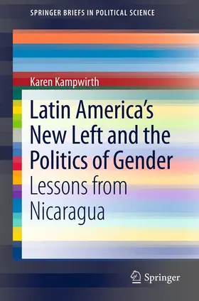 Kampwirth |  Latin America's New Left and the Politics of Gender | eBook | Sack Fachmedien