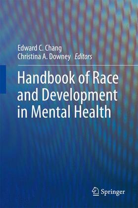 Downey / Chang |  Handbook of Race and Development in Mental Health | Buch |  Sack Fachmedien