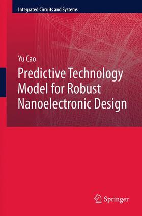 Cao |  Predictive Technology Model for Robust Nanoelectronic Design | Buch |  Sack Fachmedien