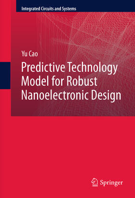 Cao |  Predictive Technology Model for Robust Nanoelectronic Design | eBook | Sack Fachmedien