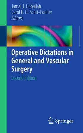 Hoballah / Scott-Conner, MD / Scott-Conner |  Operative Dictations in General and Vascular Surgery | eBook | Sack Fachmedien