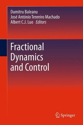 Baleanu / Luo / Machado |  Fractional Dynamics and Control | Buch |  Sack Fachmedien