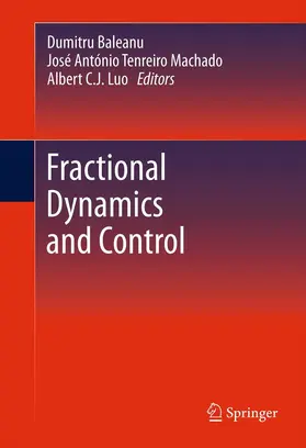 Baleanu / Machado / Luo |  Fractional Dynamics and Control | eBook | Sack Fachmedien