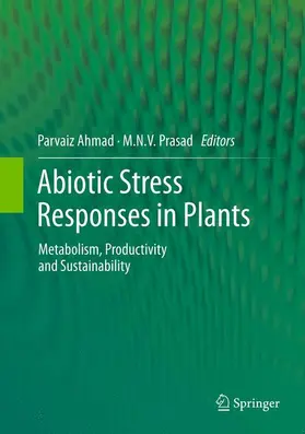 Prasad / Ahmad |  Abiotic Stress Responses in Plants | Buch |  Sack Fachmedien