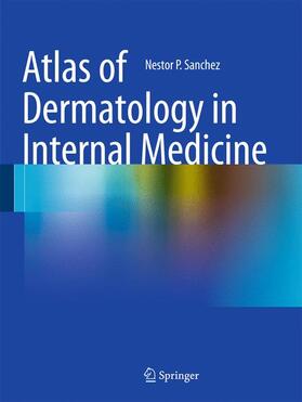 Sánchez |  Atlas of Dermatology in Internal Medicine | Buch |  Sack Fachmedien