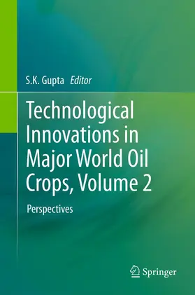 Gupta |  Technological Innovations in Major World Oil Crops, Volume 2 | Buch |  Sack Fachmedien