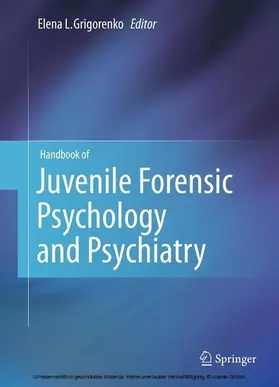 Grigorenko |  Handbook of Juvenile Forensic Psychology and Psychiatry | eBook | Sack Fachmedien