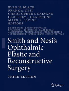 Black / Nesi / Gladstone |  Smith and Nesi's Ophthalmic Plastic and Reconstructive Surgery | Buch |  Sack Fachmedien