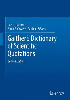 Cavazos-Gaither / Gaither |  Gaither's Dictionary of Scientific Quotations | Buch |  Sack Fachmedien