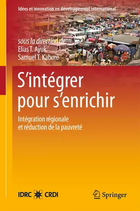 Kaboré / Ayuk |  S¿intégrer pour s¿enrichir | Buch |  Sack Fachmedien