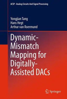 Tang / Hegt / van Roermund | Dynamic-Mismatch Mapping for Digitally-Assisted DACs | E-Book | sack.de