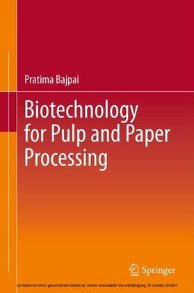 Bajpai |  Biotechnology for Pulp and Paper Processing | eBook | Sack Fachmedien