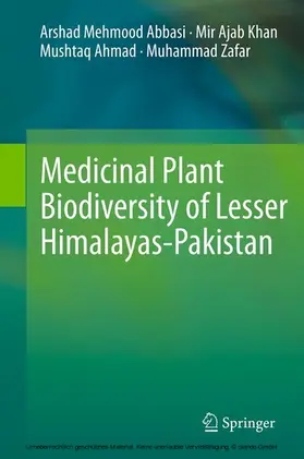 Abbasi / Khan / Ahmad |  Medicinal Plant Biodiversity of Lesser Himalayas-Pakistan | eBook | Sack Fachmedien