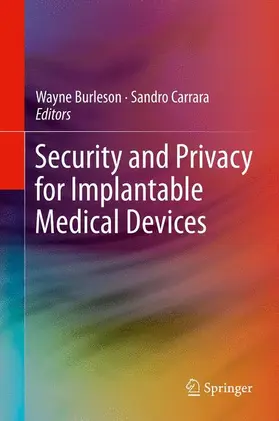 Carrara / Burleson |  Security and Privacy for Implantable Medical Devices | Buch |  Sack Fachmedien