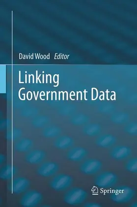 Wood |  Linking Government Data | Buch |  Sack Fachmedien