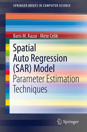 Celik / Kazar |  Spatial AutoRegression (SAR) Model | Buch |  Sack Fachmedien