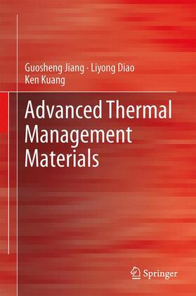 Jiang / Kuang / Diao |  Advanced Thermal Management Materials | Buch |  Sack Fachmedien
