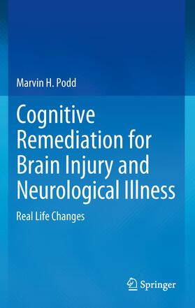 Podd |  Cognitive Remediation for Brain Injury and Neurological Illness | Buch |  Sack Fachmedien