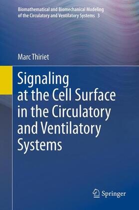 Thiriet |  Signaling at the Cell Surface in the Circulatory and Ventilatory Systems | Buch |  Sack Fachmedien