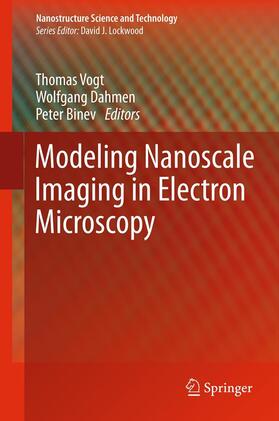 Vogt / Dahmen / Binev |  Modeling Nanoscale Imaging in Electron Microscopy | eBook | Sack Fachmedien