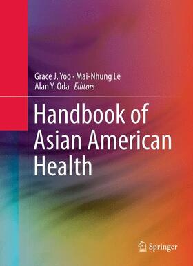 Yoo / Oda / Le |  Handbook of Asian American Health | Buch |  Sack Fachmedien