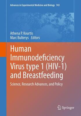 Bulterys / Kourtis |  Human Immunodeficiency Virus type 1 (HIV-1) and Breastfeeding | Buch |  Sack Fachmedien