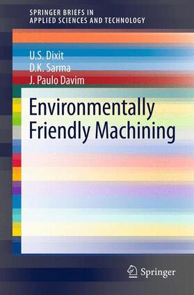 Dixit / Davim / Sarma |  Environmentally Friendly Machining | Buch |  Sack Fachmedien