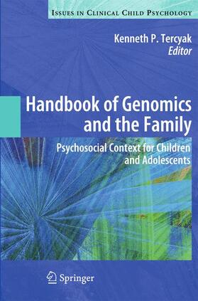 Tercyak |  Handbook of Genomics and the Family | Buch |  Sack Fachmedien