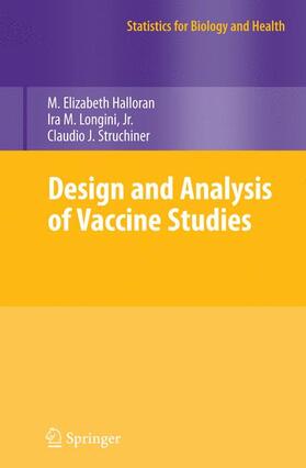 Halloran / Struchiner / Longini, Jr. |  Design and Analysis of Vaccine Studies | Buch |  Sack Fachmedien