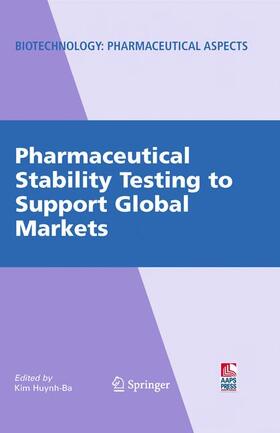 Huynh-Ba |  Pharmaceutical Stability Testing to Support Global Markets | Buch |  Sack Fachmedien
