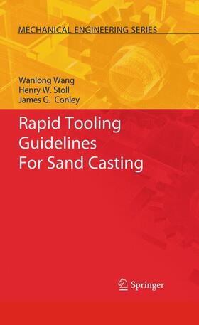 Wang / Conley / Stoll |  Rapid Tooling Guidelines For Sand Casting | Buch |  Sack Fachmedien