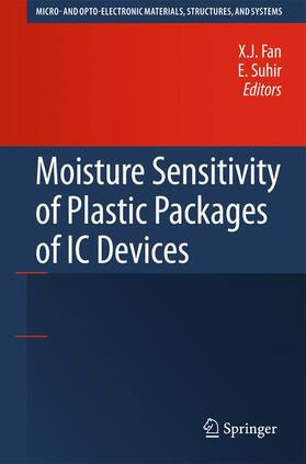 Suhir / Fan |  Moisture Sensitivity of Plastic Packages of IC Devices | Buch |  Sack Fachmedien
