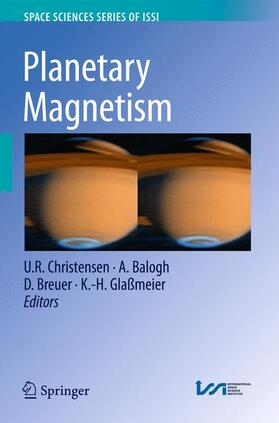 Christensen / Glaßmeier / Balogh |  Planetary Magnetism | Buch |  Sack Fachmedien