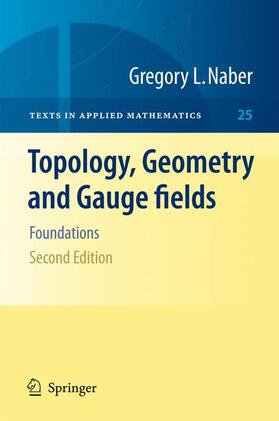 Naber |  Topology, Geometry and Gauge Fields | Buch |  Sack Fachmedien