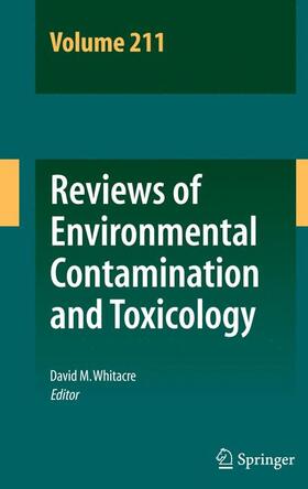 Whitacre |  Reviews of Environmental Contamination and Toxicology Volume 211 | Buch |  Sack Fachmedien