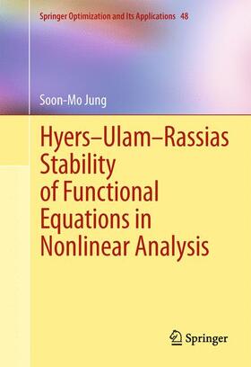 Jung |  Hyers-Ulam-Rassias Stability of Functional Equations in Nonlinear Analysis | Buch |  Sack Fachmedien