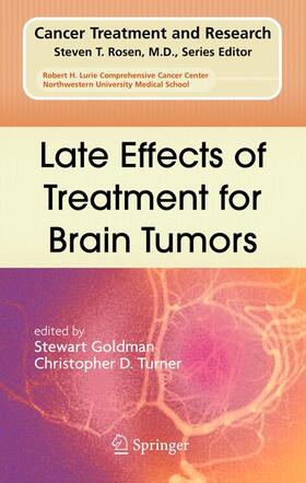 Turner / Goldman |  Late Effects of Treatment for Brain Tumors | Buch |  Sack Fachmedien