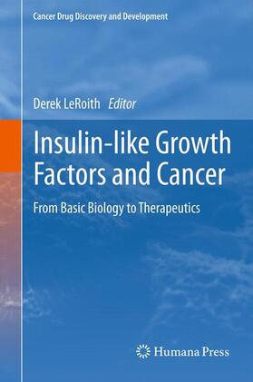 LeRoith |  Insulin-like Growth Factors and Cancer | Buch |  Sack Fachmedien