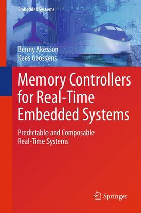 Goossens / Akesson |  Memory Controllers for Real-Time Embedded Systems | Buch |  Sack Fachmedien
