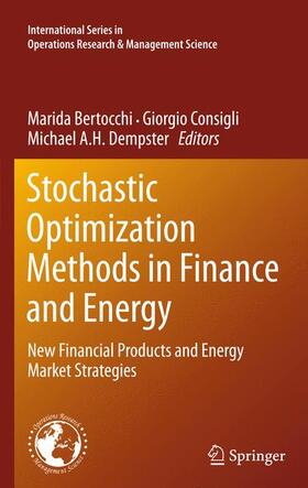 Bertocchi / Dempster / Consigli |  Stochastic Optimization Methods in Finance and Energy | Buch |  Sack Fachmedien