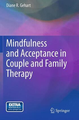 Gehart |  Mindfulness and Acceptance in Couple and Family Therapy | Buch |  Sack Fachmedien