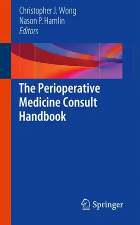 Hamlin / Wong |  The Perioperative Medicine Consult Handbook | Buch |  Sack Fachmedien