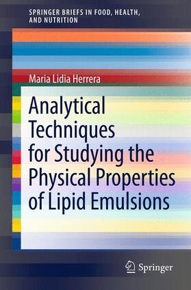 Herrera |  Analytical Techniques for Studying the Physical Properties of Lipid Emulsions | Buch |  Sack Fachmedien