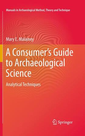 Malainey |  A Consumer's Guide to Archaeological Science | Buch |  Sack Fachmedien